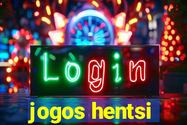 jogos hentsi